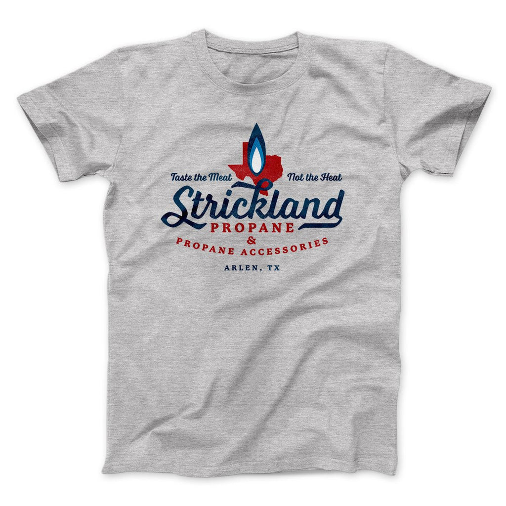 Strickland Propane Men/Unisex T-Shirt Hoodie, Sweatshirt | PureTeeCo.com (Image 1)