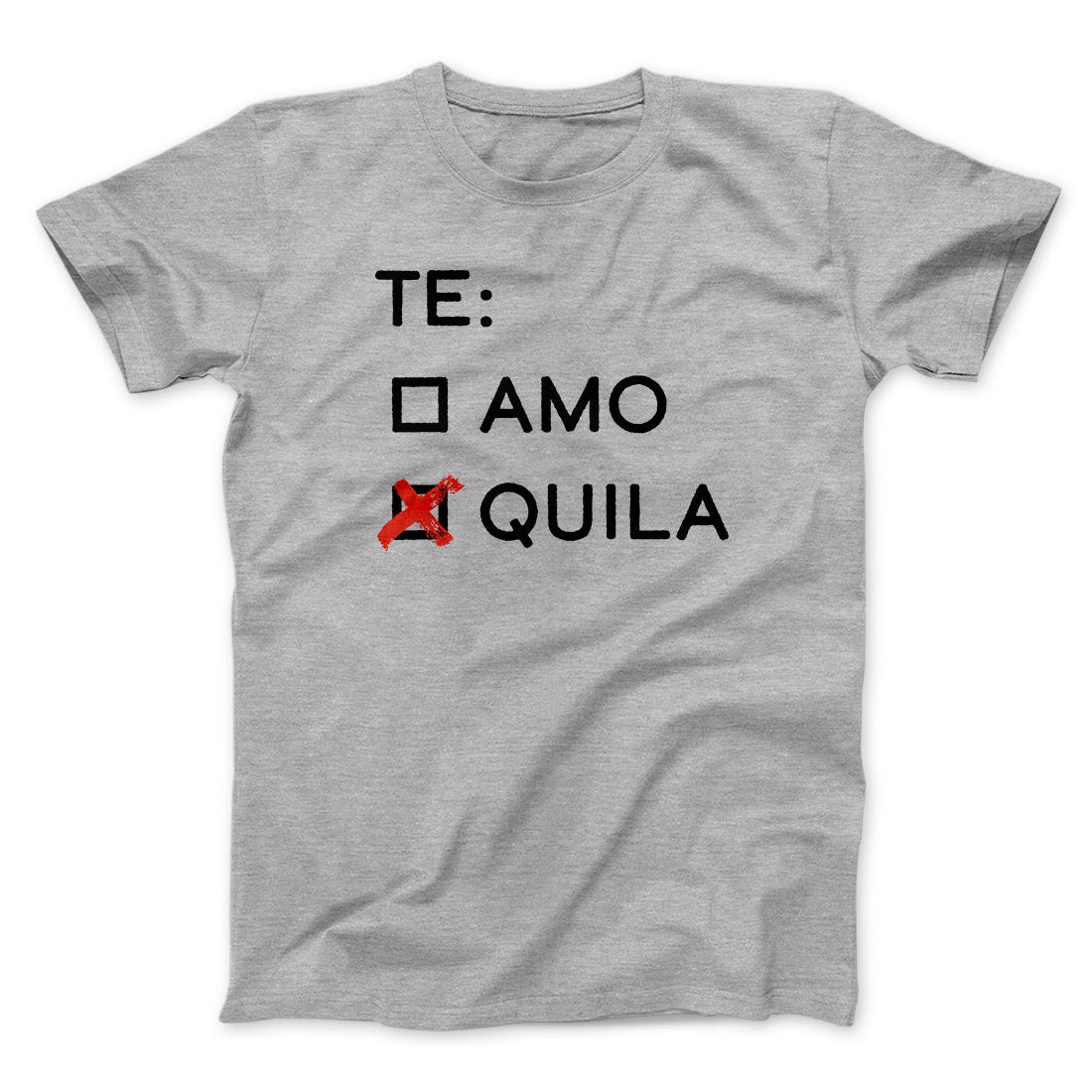 Te Amo or Tequila Men/Unisex T-Shirt Hoodie, Sweatshirt | PureTeeCo.com (Image 1)