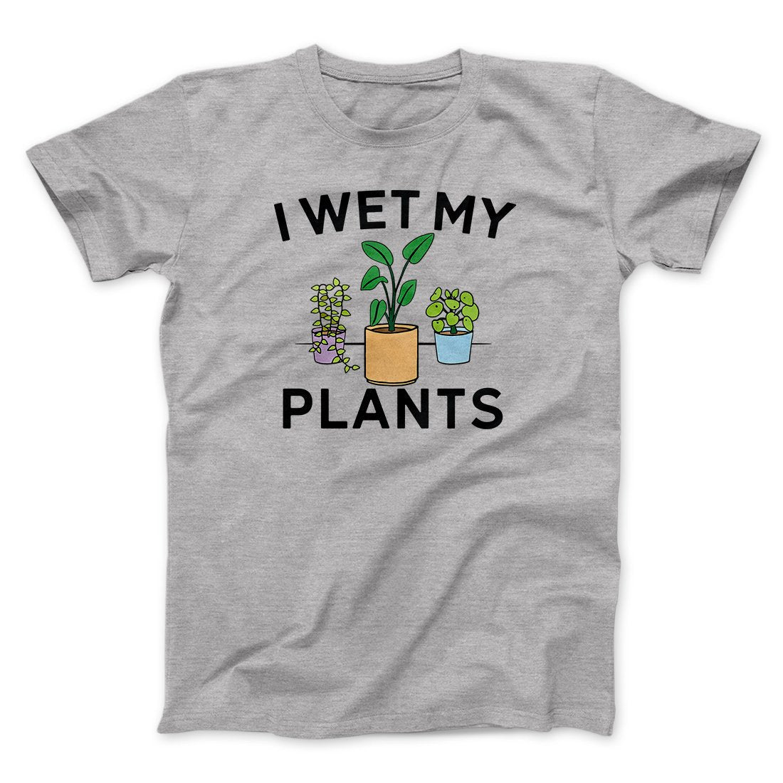 I Wet My Plants Funny Men/Unisex T-Shirt Hoodie, Sweatshirt | PureTeeCo.com (Image 3)