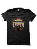 Let It Be Black T-Shirt Hoodie, Sweatshirt | PureTeeCo.com