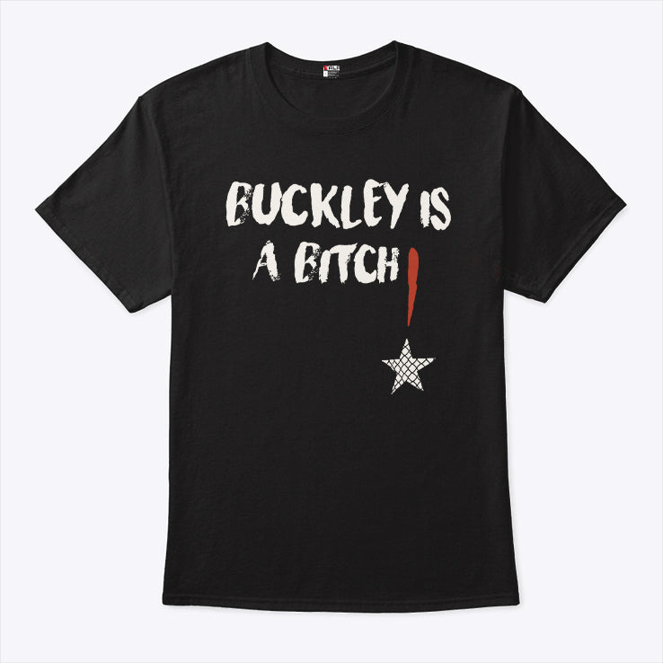 Abdul Razak Alhassan Buckley Is A Bitch Shirt