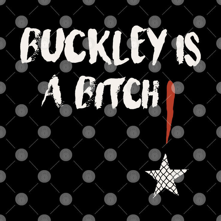 Abdul Razak Alhassan Buckley Is A Bitch Shirt