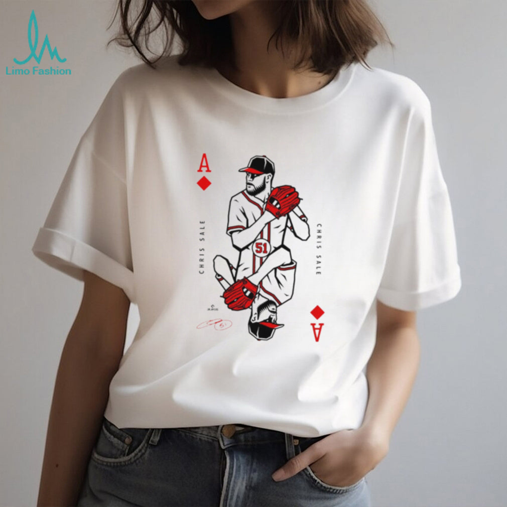 Ace Of Diamonds Chris Sale Braves Cards shirt
