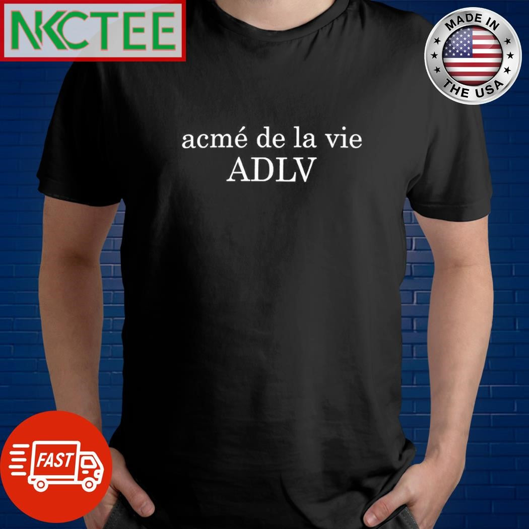 Acme de la vie ADLV shirt