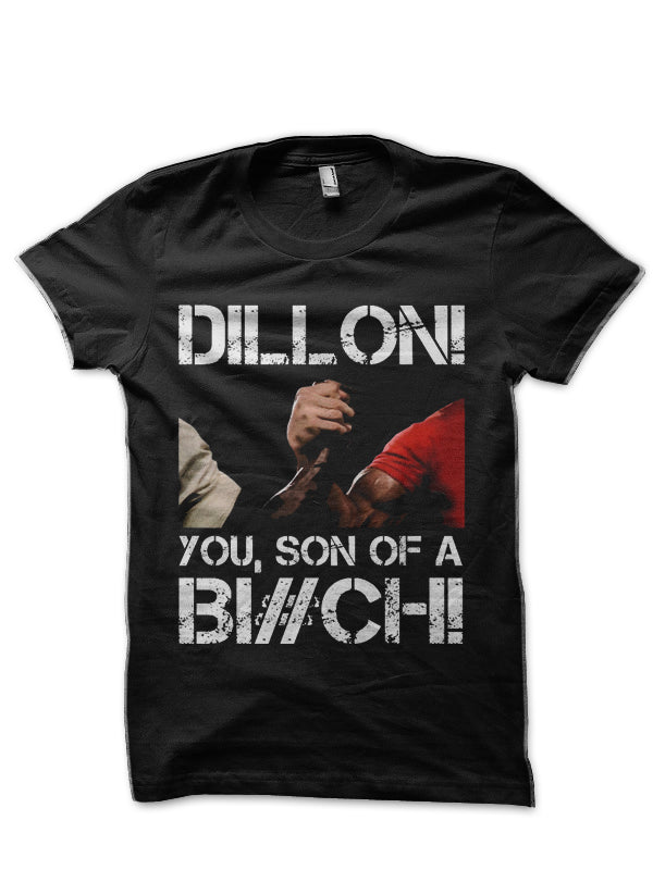 Dillon! you, son of a Bi#ch! T-Shirt Hoodie, Sweatshirt | PureTeeCo.com