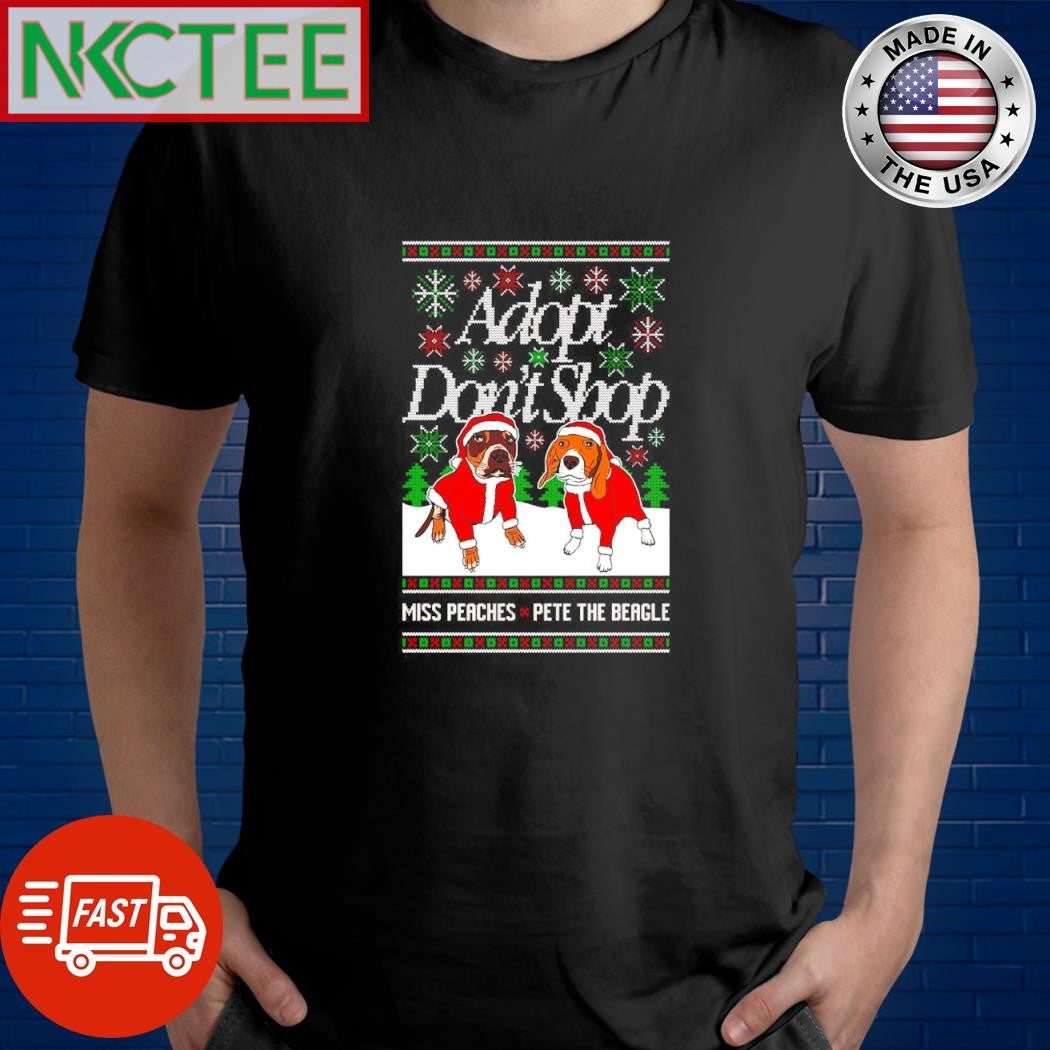 Adopt Don’t shop Miss Peaches Pete The Beagle dogs ugly Christmas shirt
