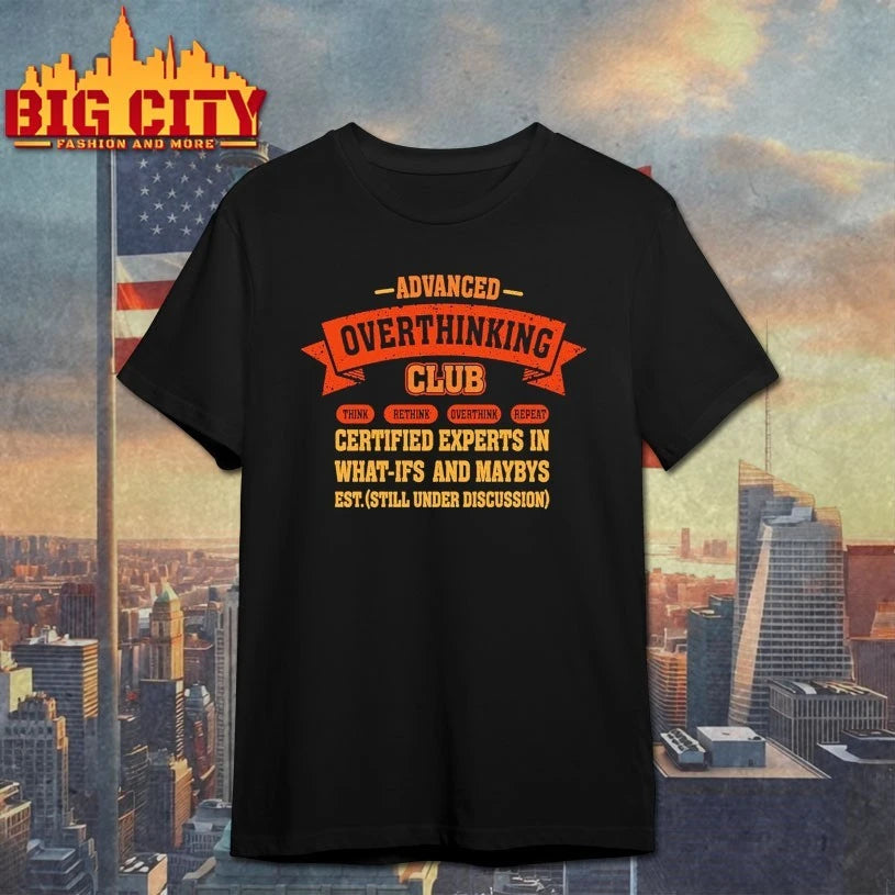 Advanced Overthinking Club shirt