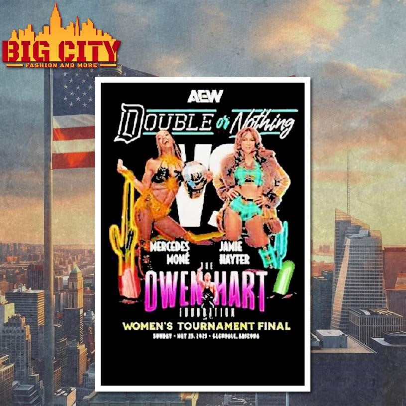 Aew Double Or Nothing 2025 Mercedes Mon Vs Jamie Hayter Owen Hart Women’s Tournament Final May 29, 2025 Shirt