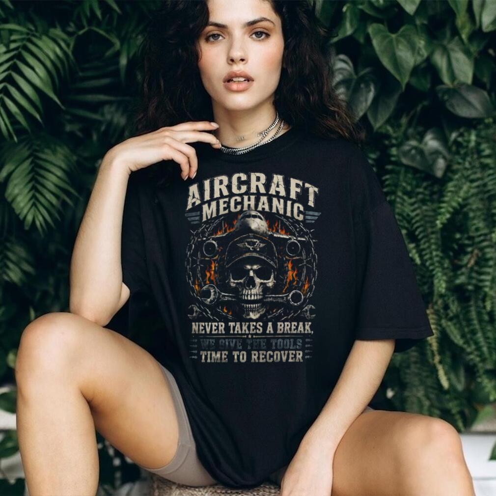 Aircraft Mechanic Skull Never Takes A Break Heavy Duty Shirt