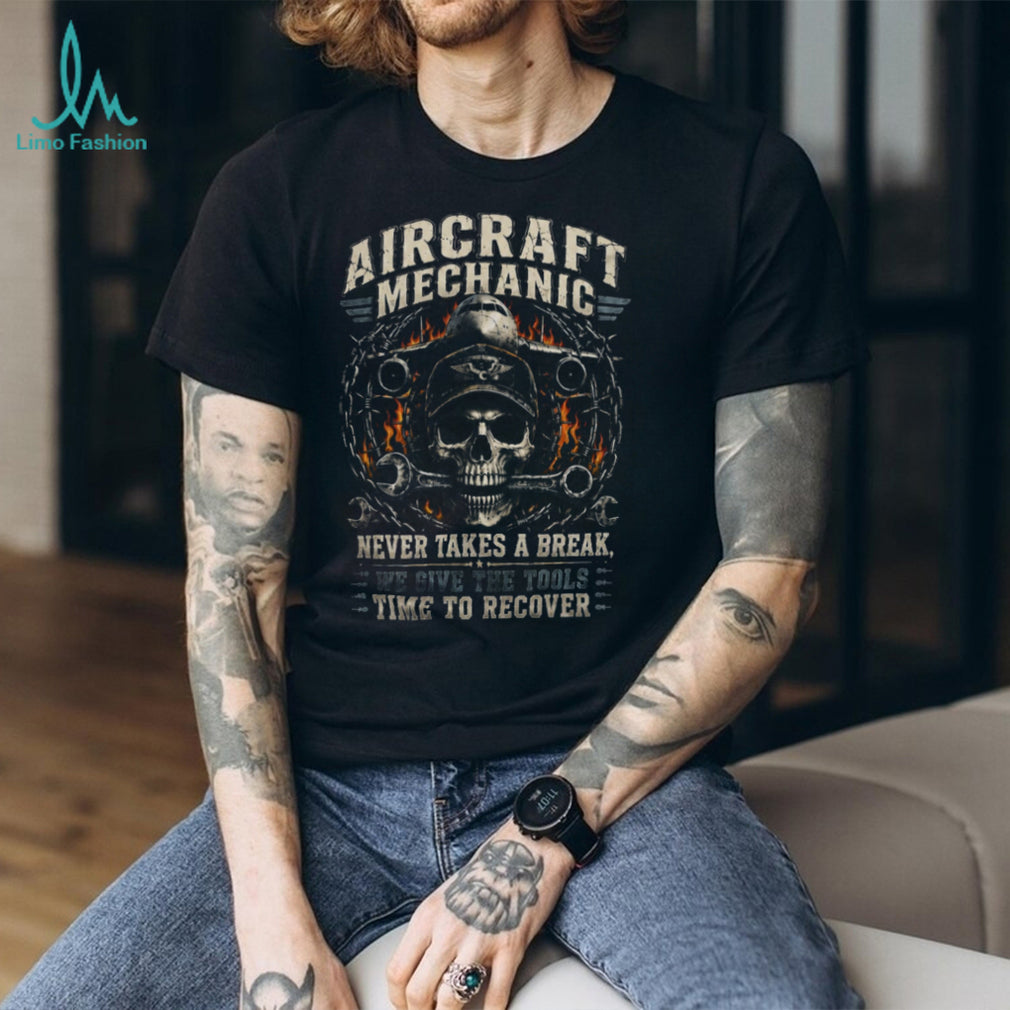 Aircraft Mechanic Skull Never Takes A Break Heavy Duty Shirt