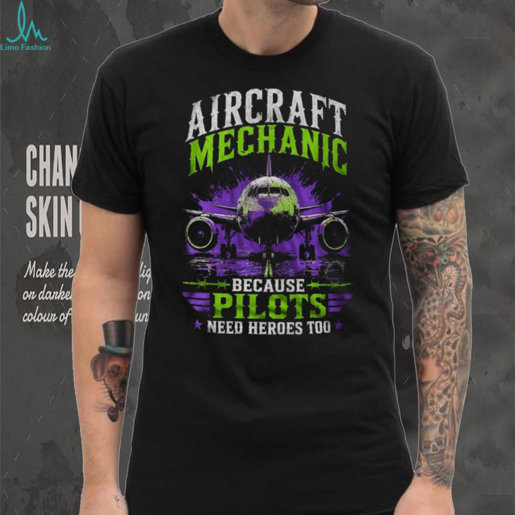 Aircraft Mechanic Skull Pilots Need Heroes Too Heavy Duty Shirt