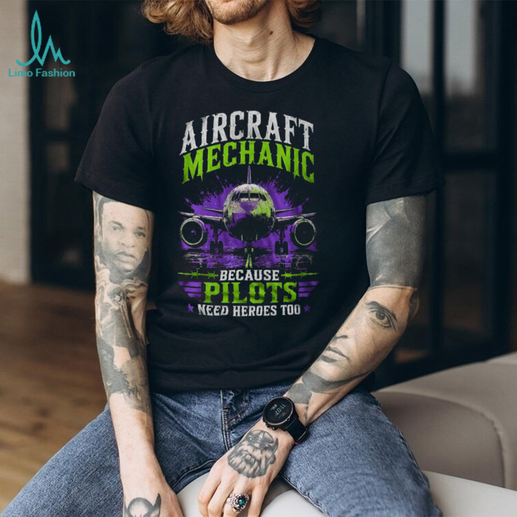 Aircraft Mechanic Skull Pilots Need Heroes Too Heavy Duty Shirt