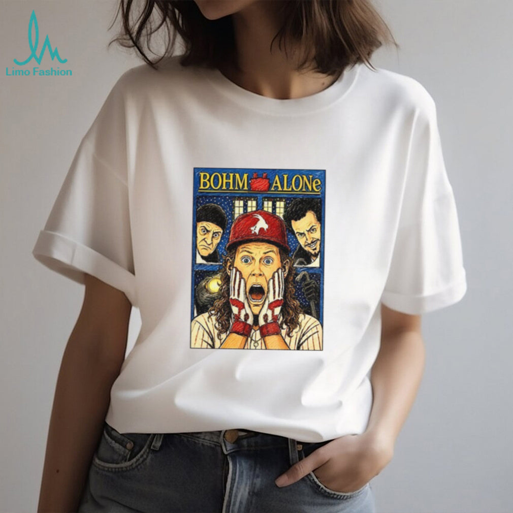 Alec Bohm Bohm Alone Philadelphia Phillies shirt