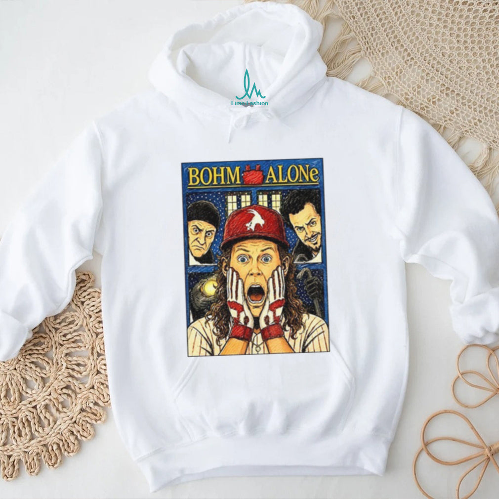 Alec Bohm Bohm Alone Philadelphia Phillies shirt
