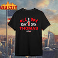 All Day Day 1 Day Thomas Of The Cincinnati Bearcats Graphic Shirt