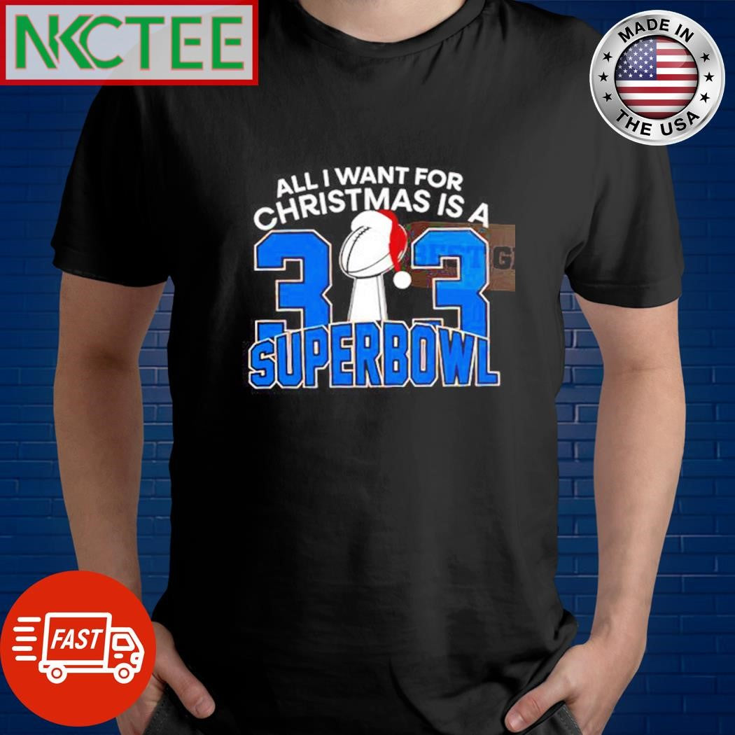 All I Want For Christmas Is A 33 Superbowl Detroit Lions shirt