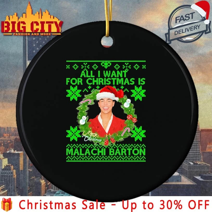 All I Want for Christmas Is Malachi Barton Ugly christmas 2025 shirt