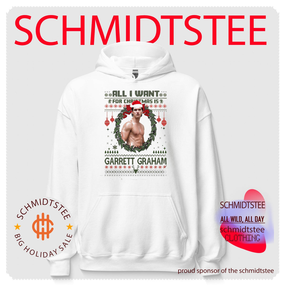 All I want for Christmas is Grarrett Graham ugly shirt