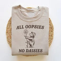 All Oopsies No Daisies, Funny Sweatshirt, Raccoon Sweatshirt, Cartoon Meme Top, Vintage Cartoon Sweater, Unisex T-Shirts,...