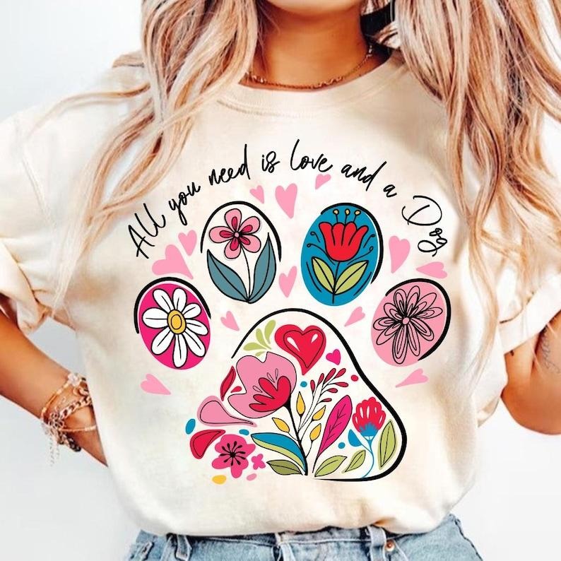 All You Need Is Love Dog Mama Paw Valentine Floral Dog Lover T-Shirt Hoodie, Sweatshirt | PureTeeCo.com