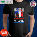 All gave some gave all one had bone spurs veterans against Trump shirt
