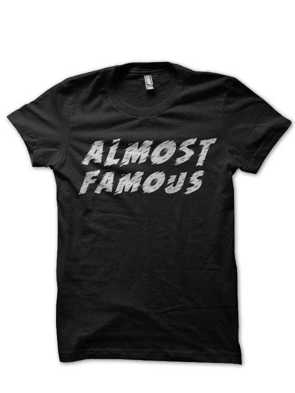 Almost Famous T-Shirt Style003 Hoodie, Sweatshirt | PureTeeCo.com