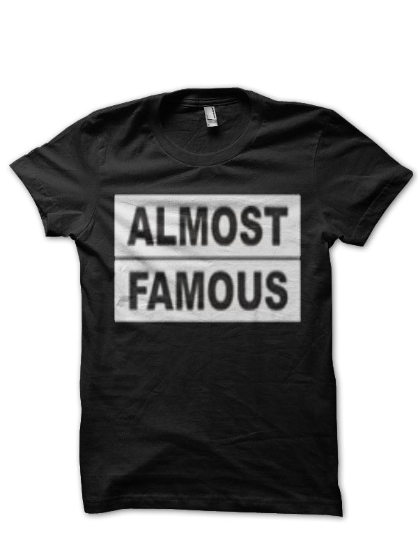 Almost Famous T-Shirt Style001 Hoodie, Sweatshirt | PureTeeCo.com