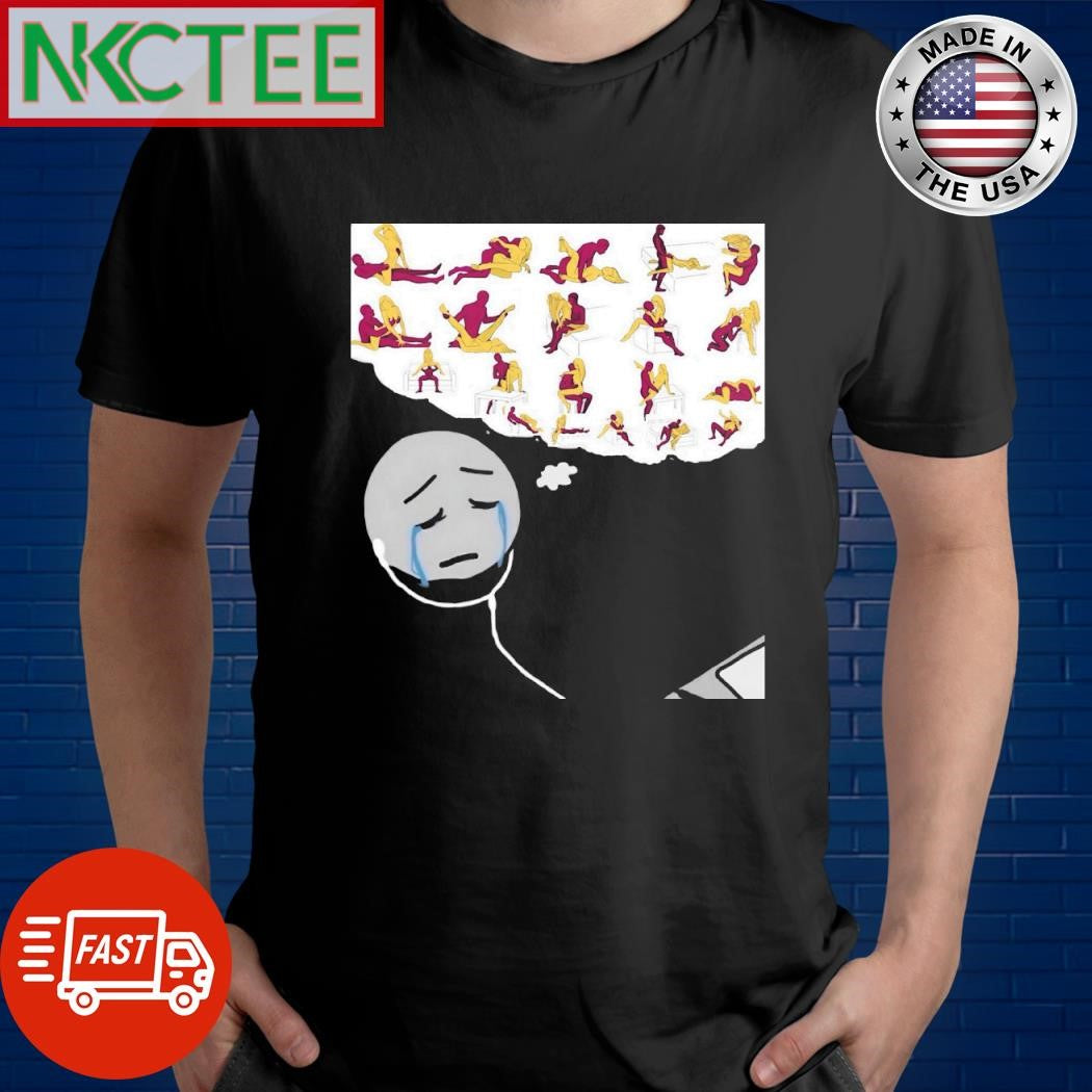 Alone think about sex shirt