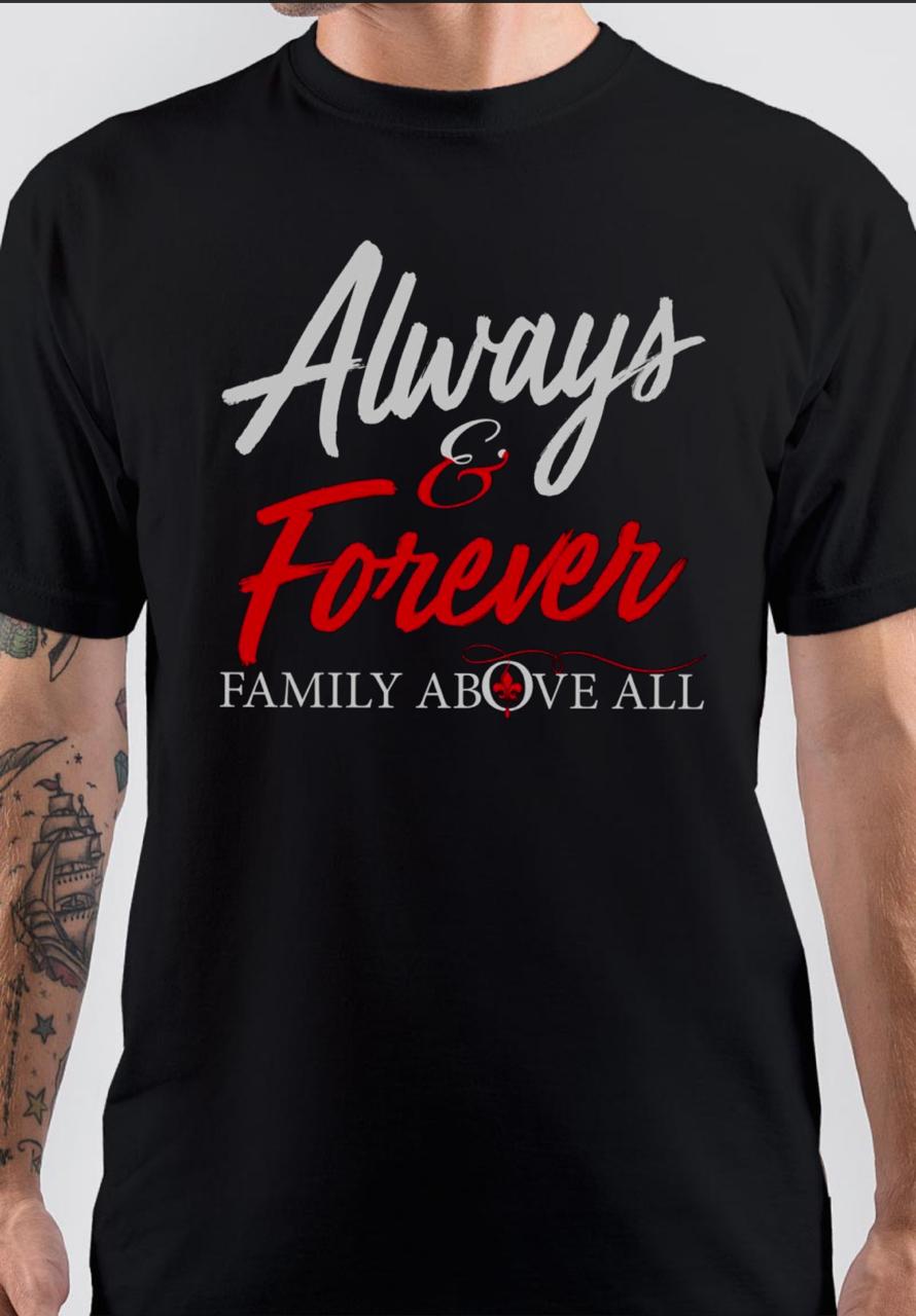 Always And Forever Family Above All The Originals T-Shirt Hoodie, Sweatshirt | PureTeeCo.com