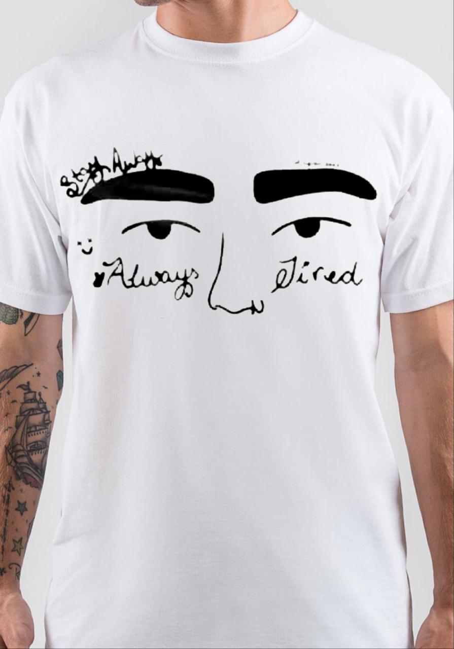 Always Tired T-Shirt Hoodie, Sweatshirt | PureTeeCo.com