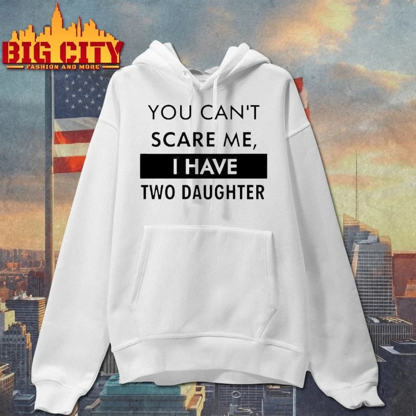 Amanda Vance You Can’t Scare Me I Have Two Daughter shirt