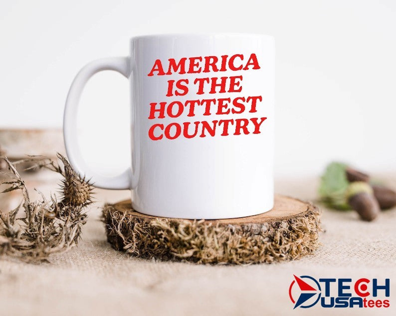 America is the hottest country shirt