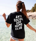 Anti Social Dog Mom Club T-Shirt Back Hoodie, Sweatshirt | PureTeeCo.com