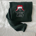 Are You Serious Clark Embroidered Sweatshirt - Griswold Family Christmas - Griswold Christmas- Christmas Gift - Funny...