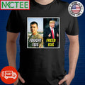 Army Fought ISIS Donald Trump freed ISIS shirt