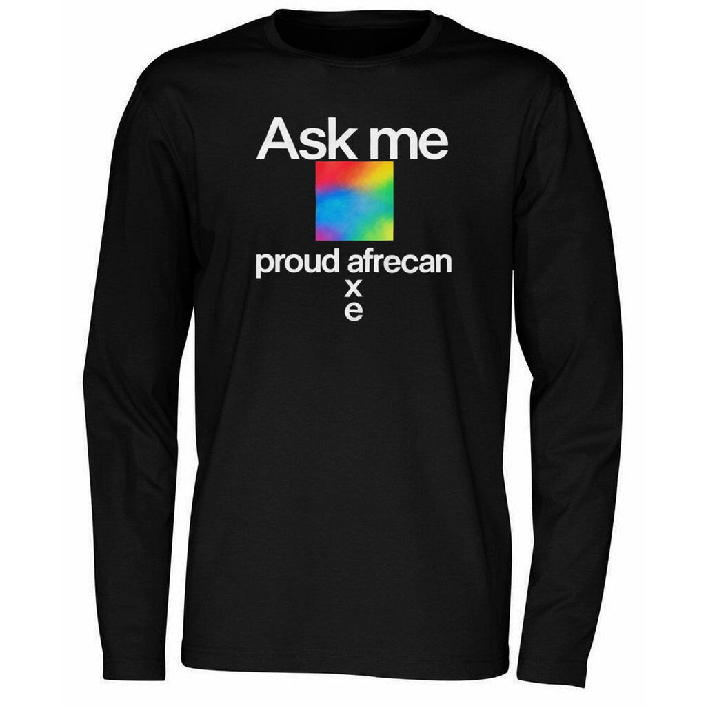 Ask Me Proud Afrecan Xe Shirt