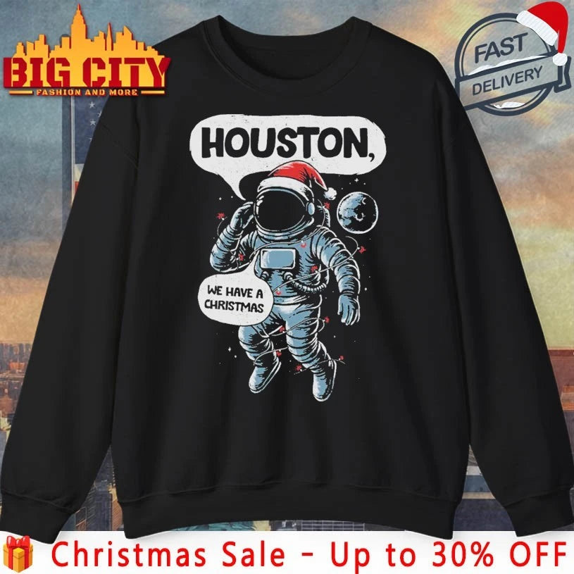 Astronaut Houston We Have A Christmas shirt