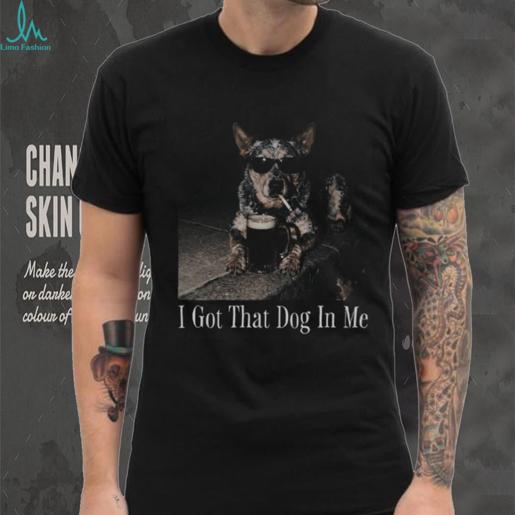 Australian Cattle Dog Beer Smoker Funny Quote Shirt
