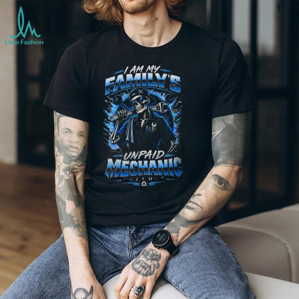 Automotive Mechanic Unpaid Family Support Funny Tool Shirt