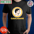 Awesome Caucasians circle shirt