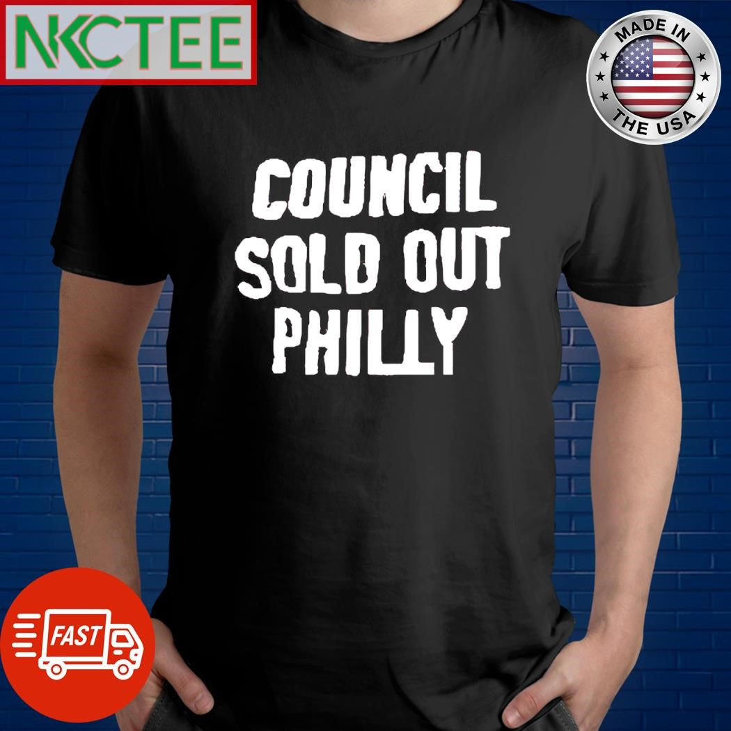 Awesome Council sold out Philly shirt