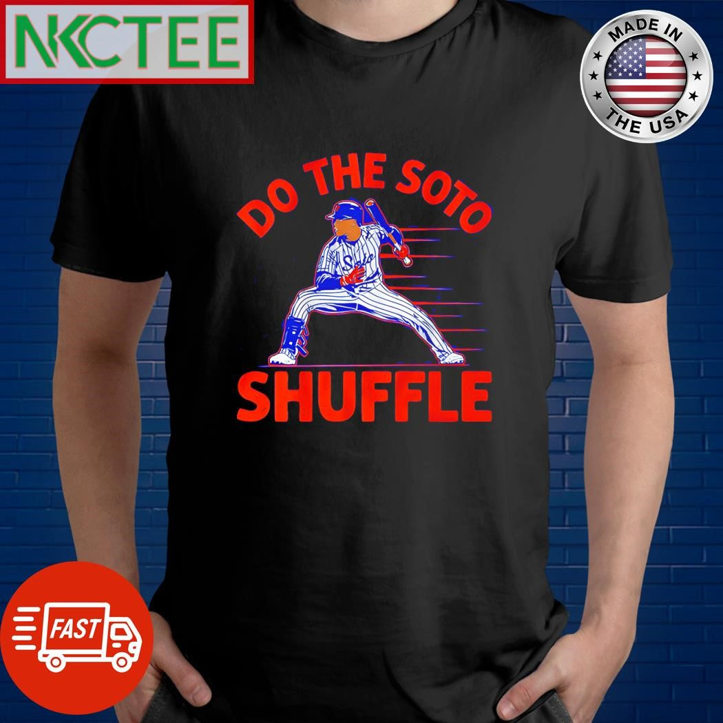 Awesome Do the Soto shuffle Juan Soto shirt