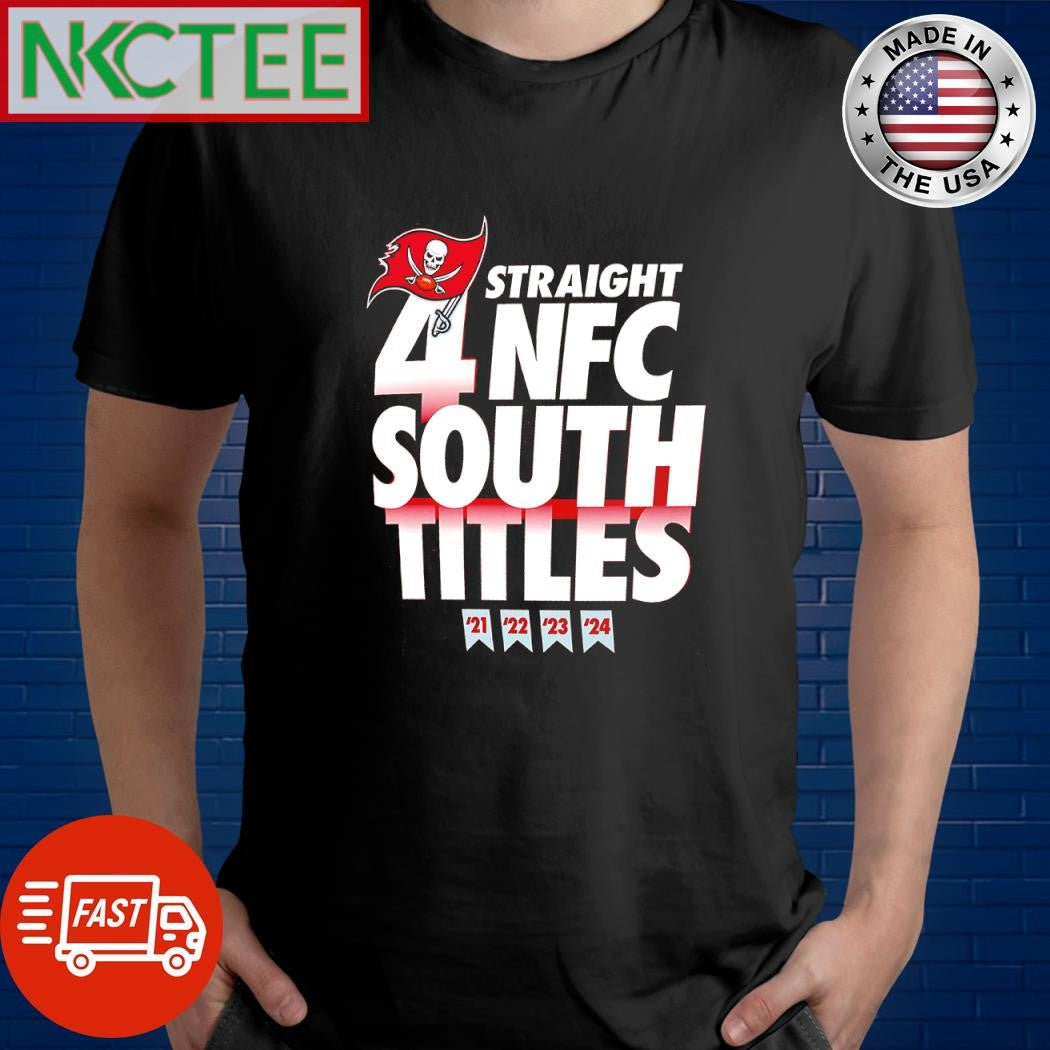 Awesome Four-Straight NFC South Titles 2021 22 23 24 Tampa Bay Buccaneers shirt