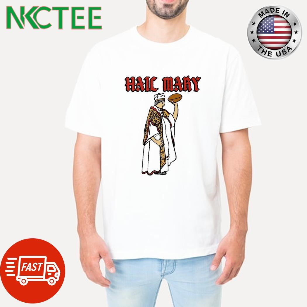 Awesome Hail Mary football ball vicar shirt