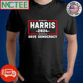 Awesome Harris 2024 save Democracy shirt