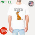 Awesome In Springfield they’re eating dogs shirt
