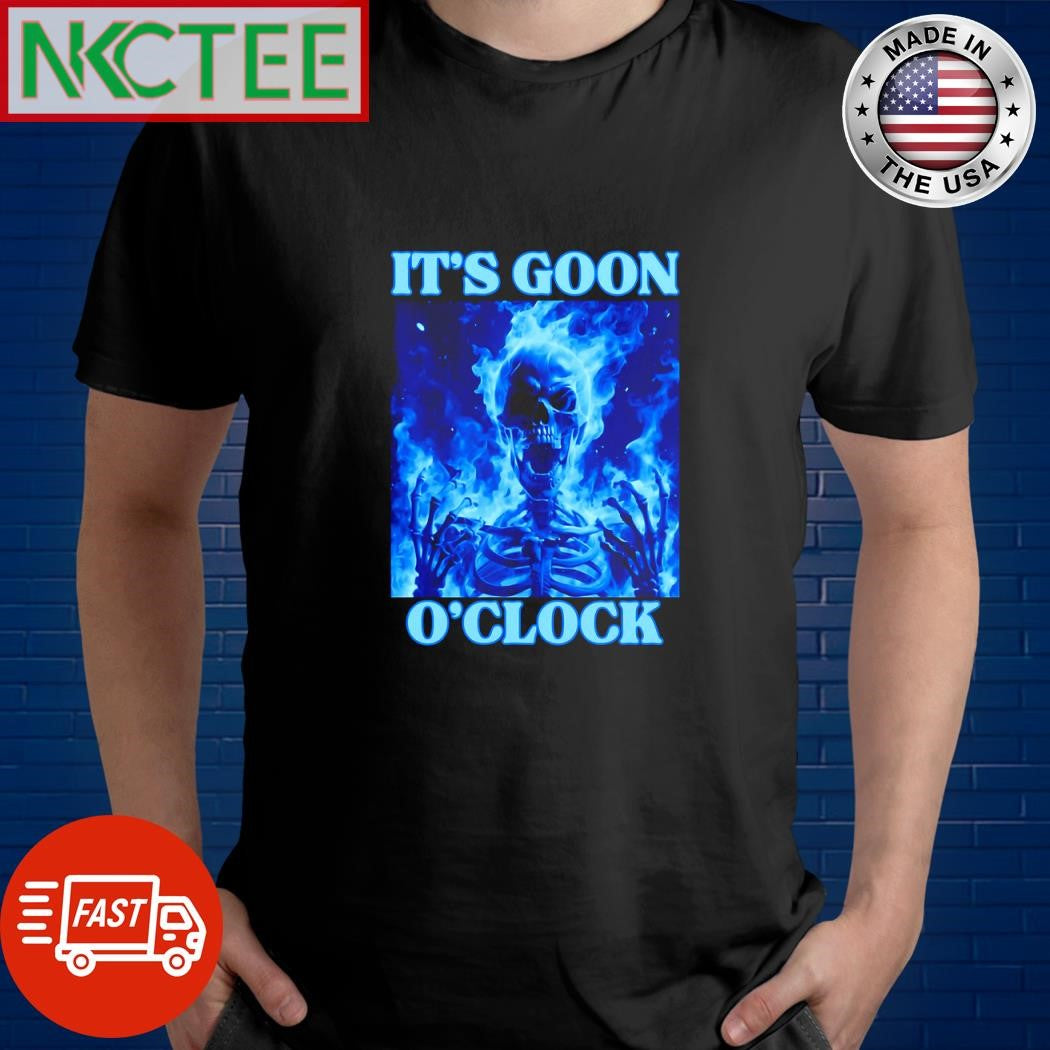 Awesome It’s goon O’clock skeleton blue fire shirt