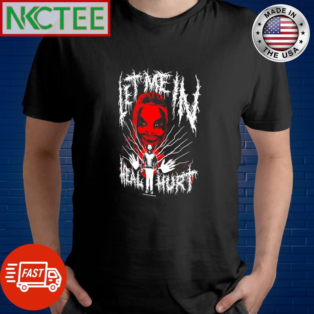 Awesome Let me in heal hurt Bray Wyatt horror Halloween shirt