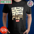 Awesome Lets leave no words unspoken and save reguto for the broker ADTR shirt
