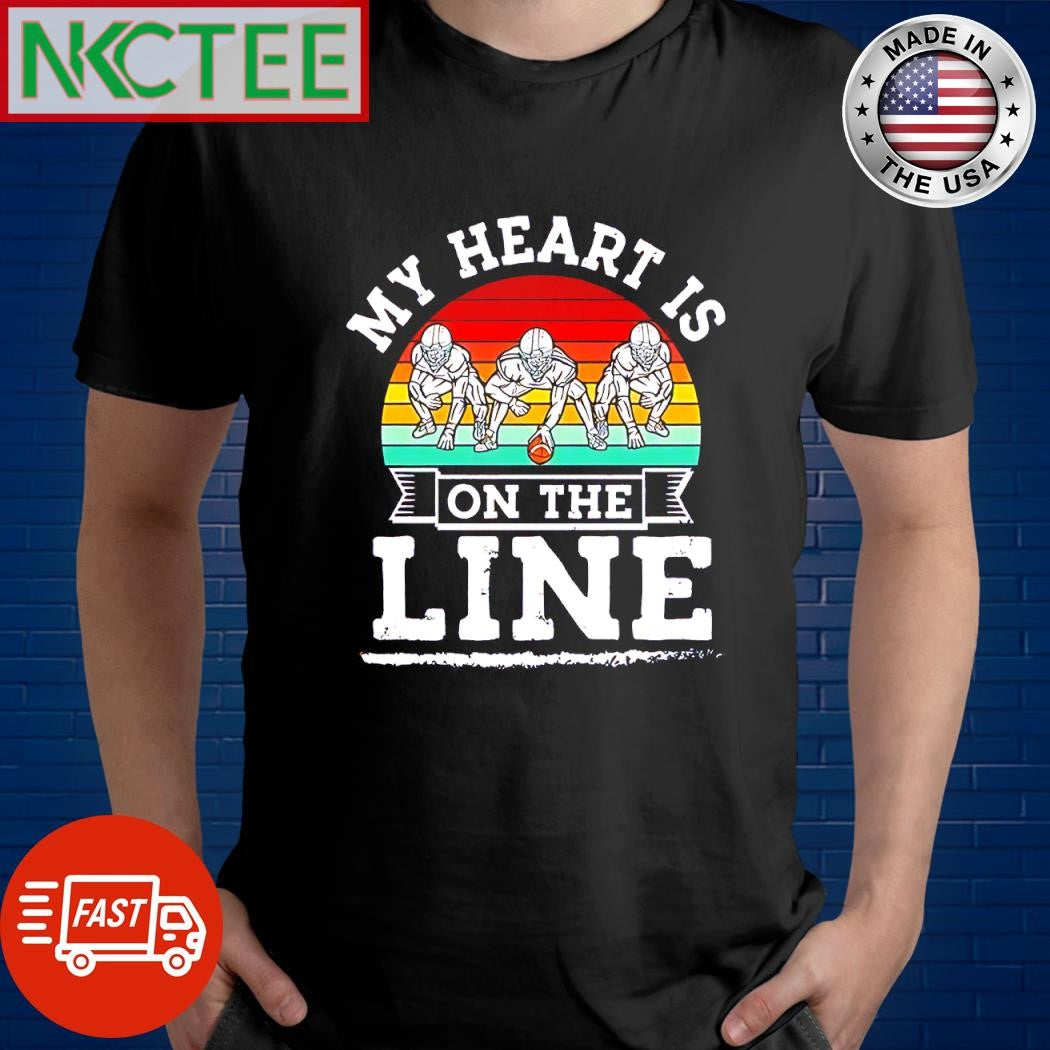 Awesome My heart is on the line football retro shirt